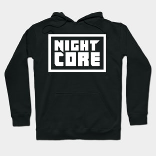 Nightcore - Electronic Music Japanese Anime Gift Hoodie